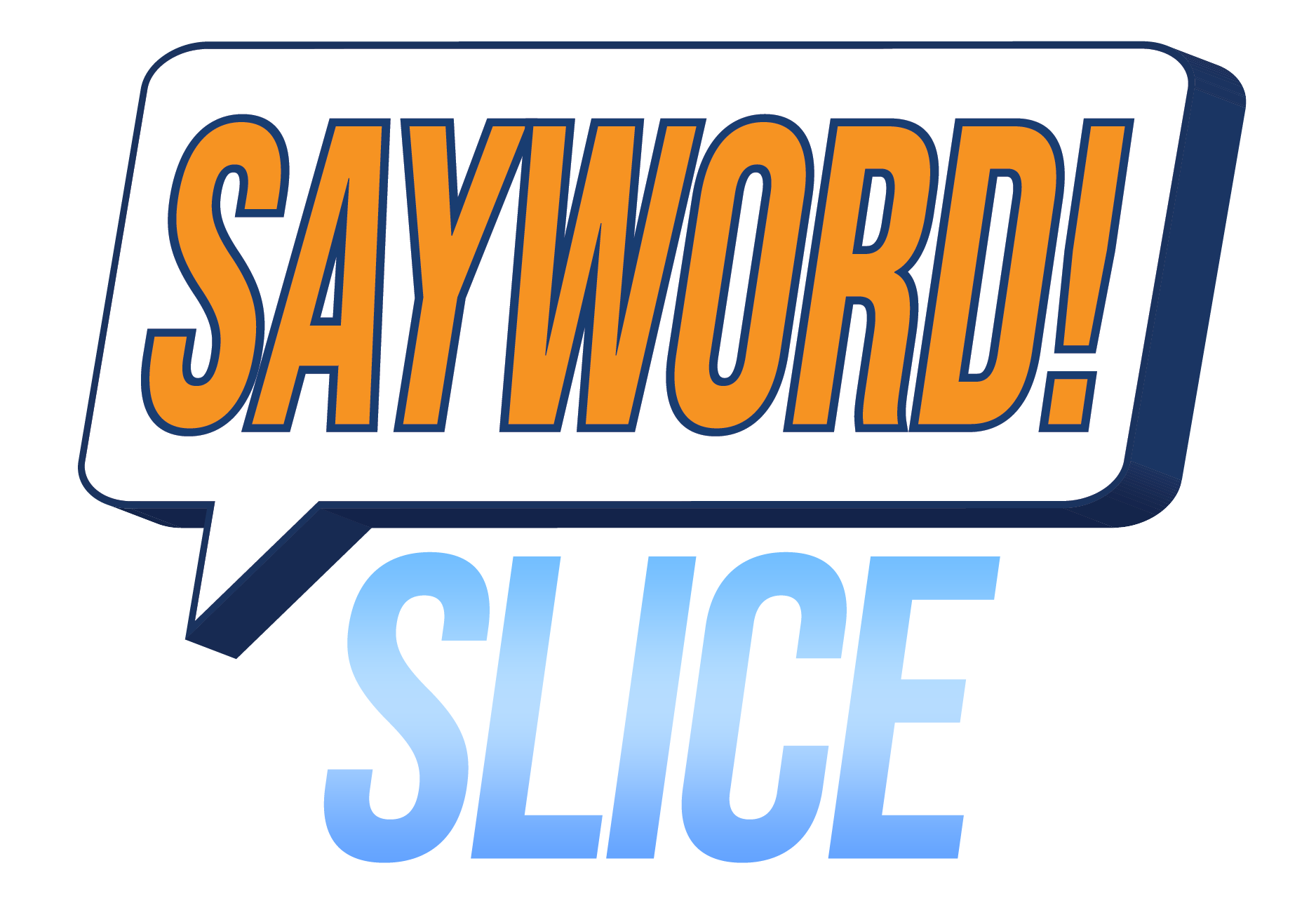 SAYWORD! Slice